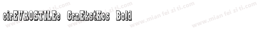 cirEVROSTILEe CrnEkstKos Bold 下载字体转换